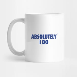 The Office - Absolutely I do Mug